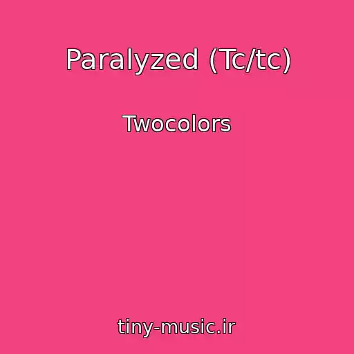 کاور آهنگ Paralyzed (Tc/tc) از Twocolors