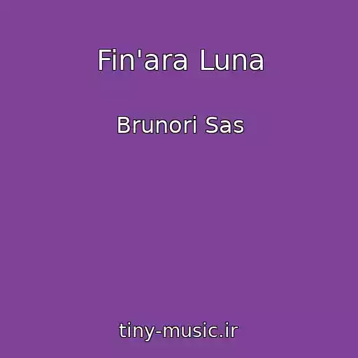 کاور آهنگ Fin'ara Luna از Brunori Sas