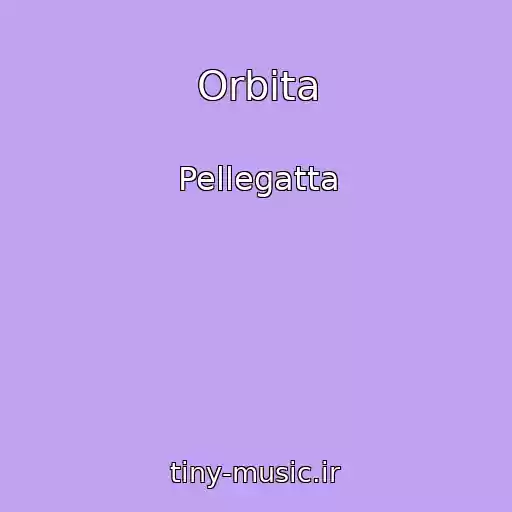 کاور آهنگ Orbita از Pellegatta