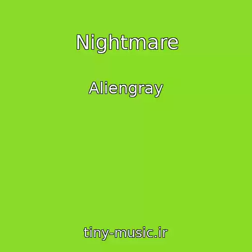کاور آهنگ Nightmare از Aliengray