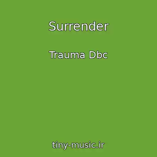 کاور آهنگ Surrender از Trauma Dbc