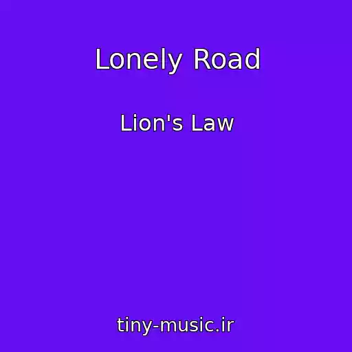کاور آهنگ Lonely Road از Lion's Law