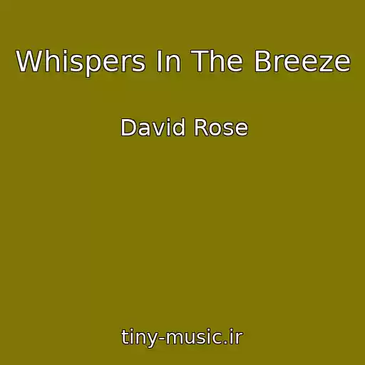 کاور آهنگ Whispers In The Breeze از David Rose