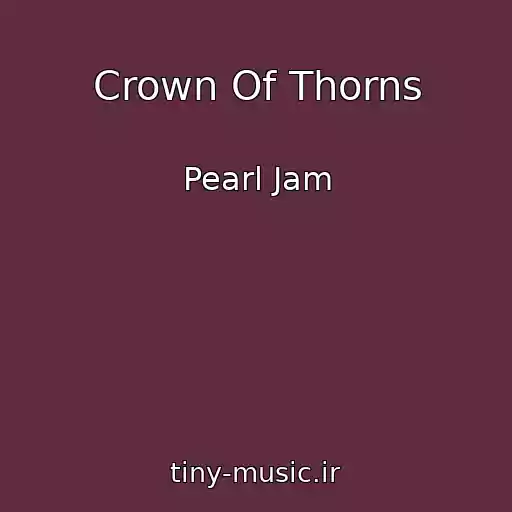 کاور آهنگ Crown Of Thorns از Pearl Jam