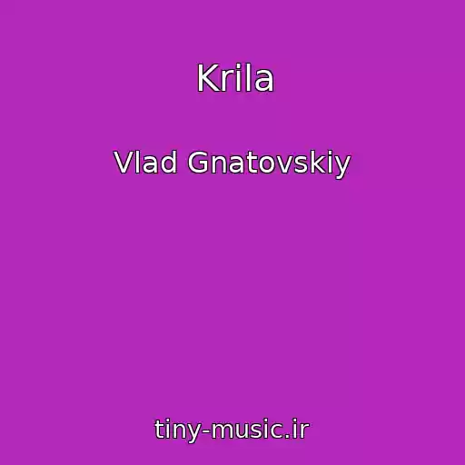 کاور آهنگ Krila از Vlad Gnatovskiy