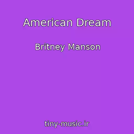کاور آهنگ American Dream از Britney Manson