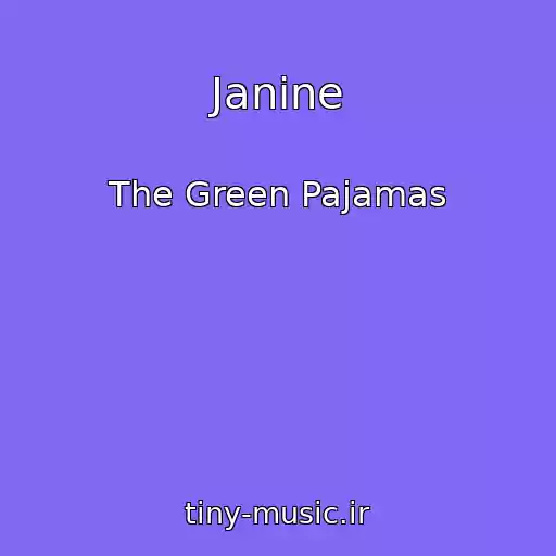 کاور آهنگ Janine از The Green Pajamas
