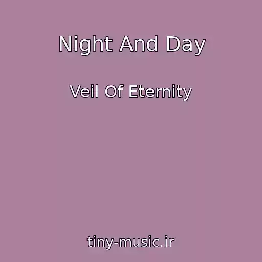 کاور آهنگ Night And Day از Veil Of Eternity