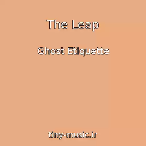 کاور آهنگ The Leap از Ghost Etiquette