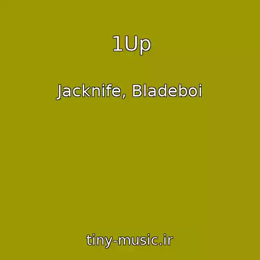 کاور آهنگ 1Up از Jacknife, Bladeboi