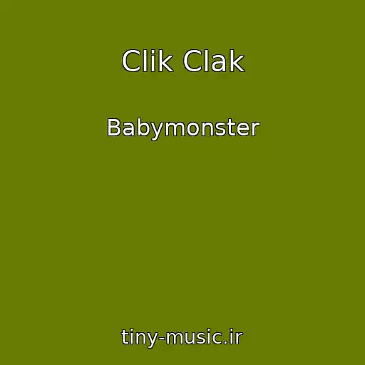 کاور آهنگ Clik Clak از Babymonster