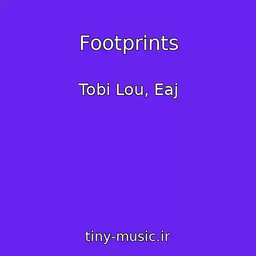 کاور آهنگ Footprints از Tobi Lou, Eaj