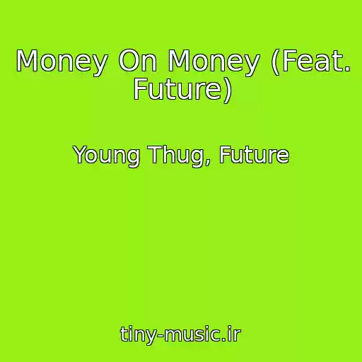 کاور آهنگ Money On Money (Feat. Future) از Young Thug, Future