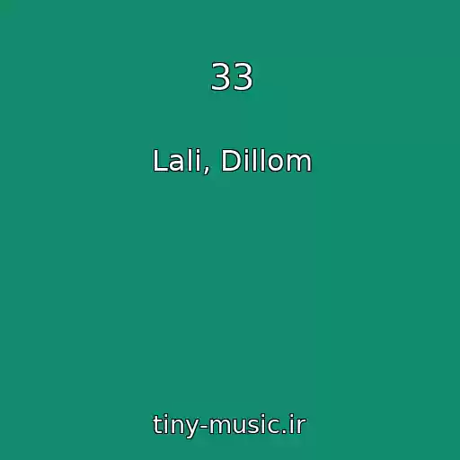 کاور آهنگ 33 از Lali, Dillom
