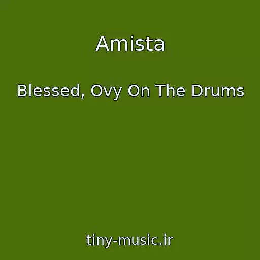 کاور آهنگ Amista از Blessed, Ovy On The Drums