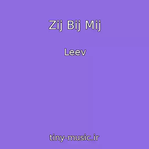 کاور آهنگ Zij Bij Mij از Leev