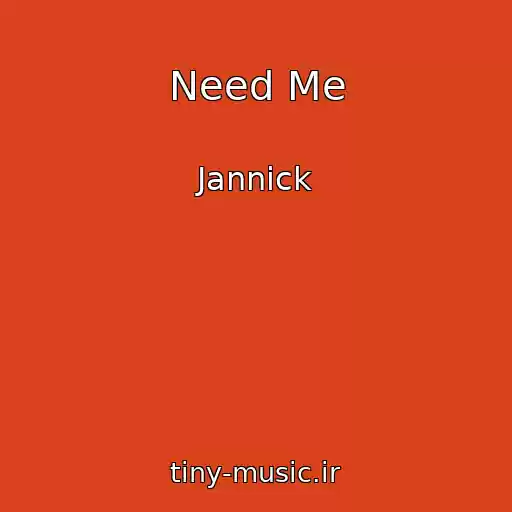 کاور آهنگ Need Me از Jannick