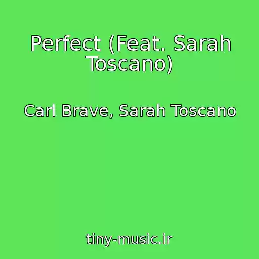کاور آهنگ Perfect (Feat. Sarah Toscano) از Carl Brave, Sarah Toscano