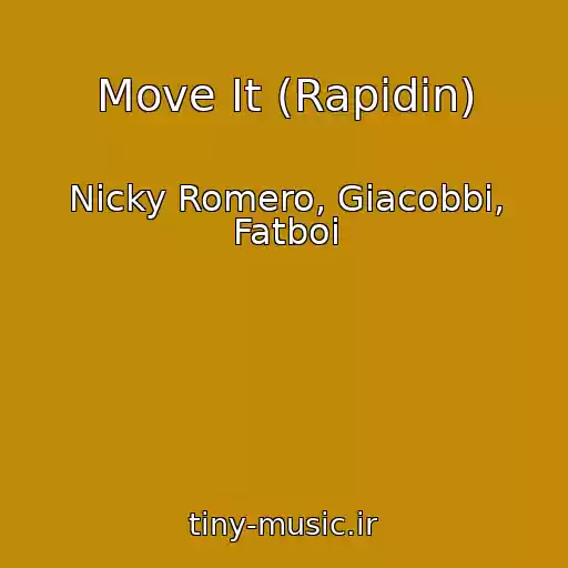 کاور آهنگ Move It (Rapidin) از Nicky Romero, Giacobbi, Fatboi