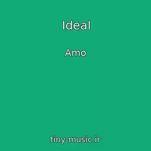 کاور آهنگ Ideal از Amo