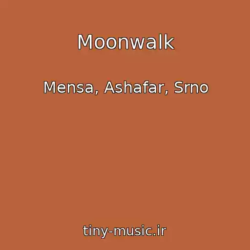 کاور آهنگ Moonwalk از Mensa, Ashafar, Srno