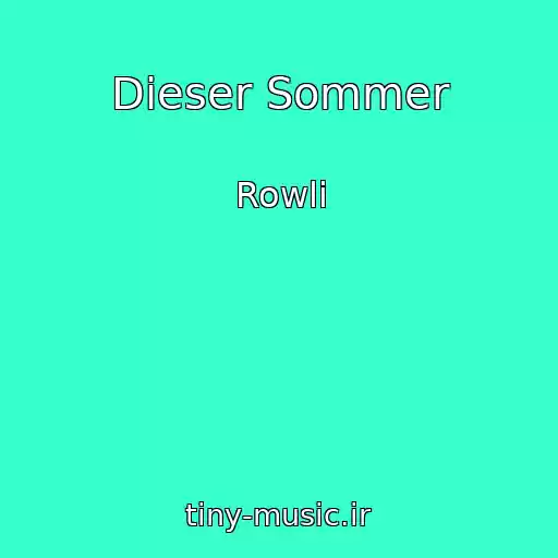 کاور آهنگ Dieser Sommer از Rowli