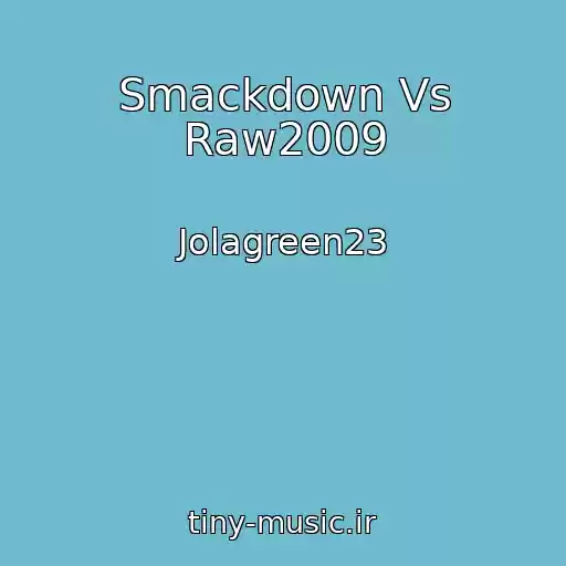 کاور آهنگ Smackdown Vs Raw2009 از Jolagreen23
