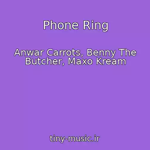 کاور آهنگ Phone Ring از Anwar Carrots, Benny The Butcher, Maxo Kream