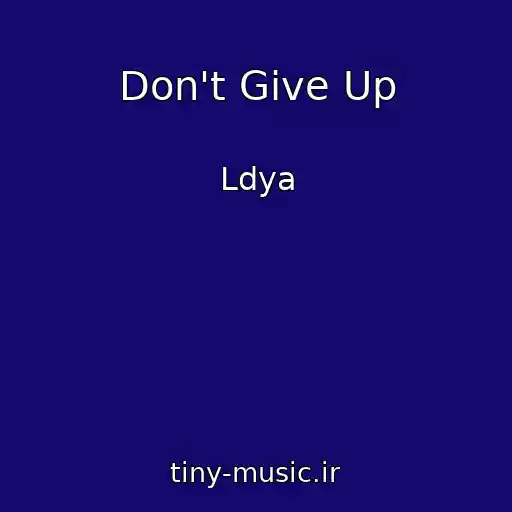 کاور آهنگ Don't Give Up از Ldya