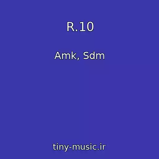 کاور آهنگ R.10 از Amk, Sdm