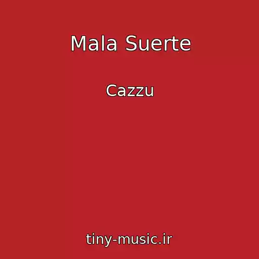 کاور آهنگ Mala Suerte از Cazzu
