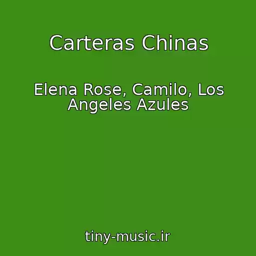 کاور آهنگ Carteras Chinas از Elena Rose, Camilo, Los Angeles Azules