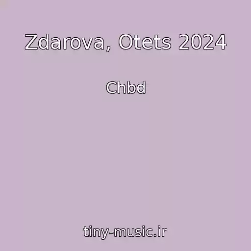 کاور آهنگ Zdarova, Otets 2024 از Chbd