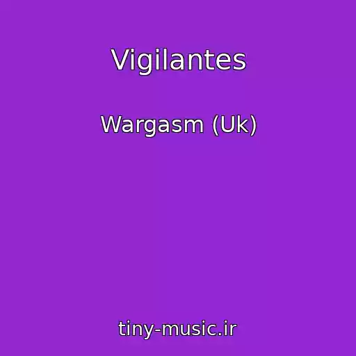 کاور آهنگ Vigilantes از Wargasm (Uk)