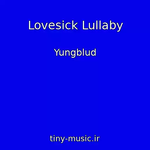 کاور آهنگ Lovesick Lullaby از Yungblud