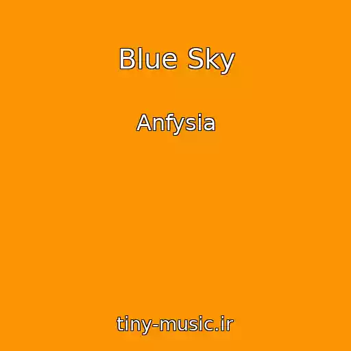 کاور آهنگ Blue Sky از Anfysia
