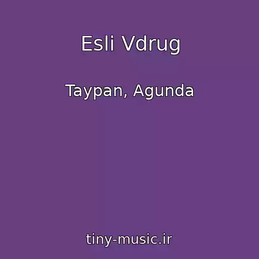 کاور آهنگ Esli Vdrug از Taypan, Agunda