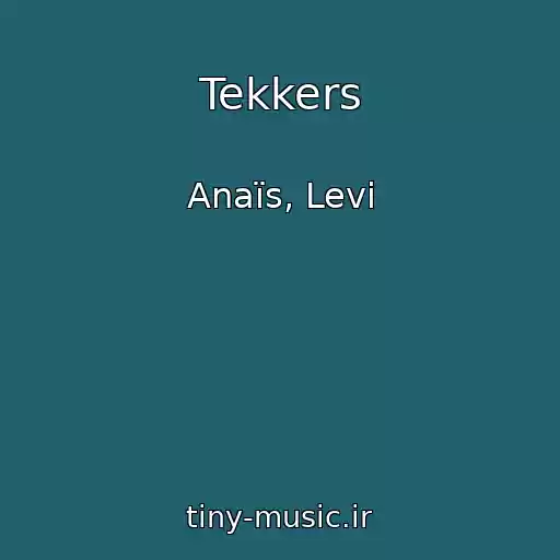 کاور آهنگ Tekkers از Anaïs, Levi