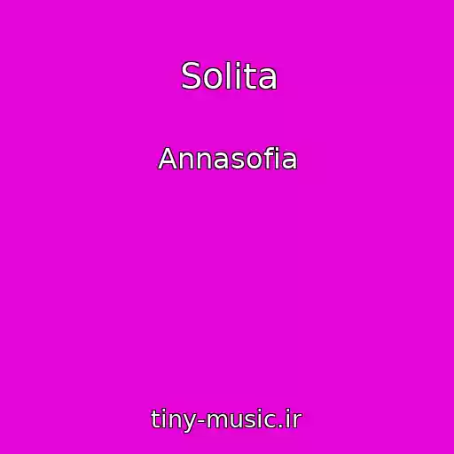 کاور آهنگ Solita از Annasofia