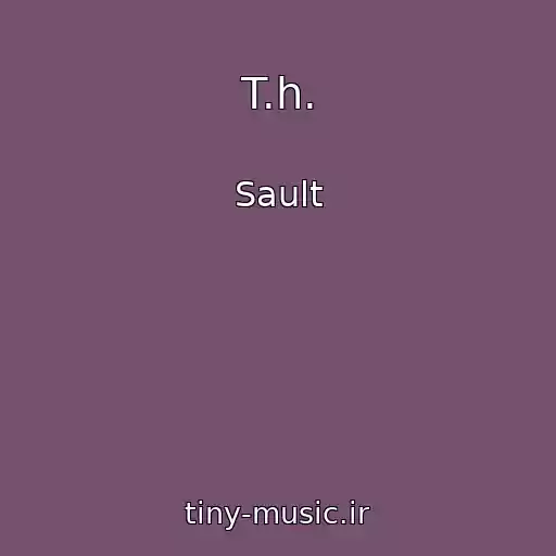 کاور آهنگ T.h. از Sault