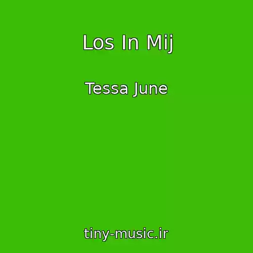 کاور آهنگ Los In Mij از Tessa June