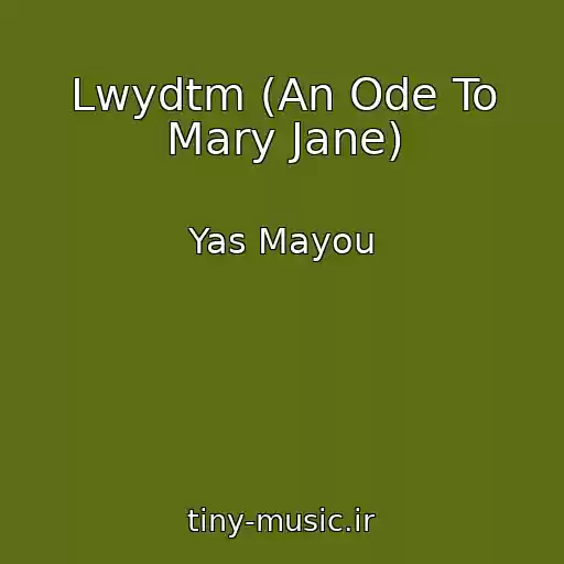 کاور آهنگ Lwydtm (An Ode To Mary Jane) از Yas Mayou