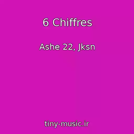 کاور آهنگ 6 Chiffres از Ashe 22, Jksn