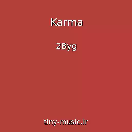 کاور آهنگ Karma از 2Byg