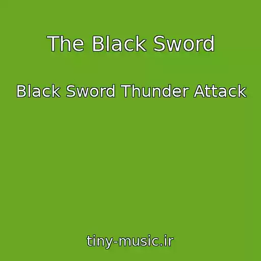 کاور آهنگ The Black Sword از Black Sword Thunder Attack