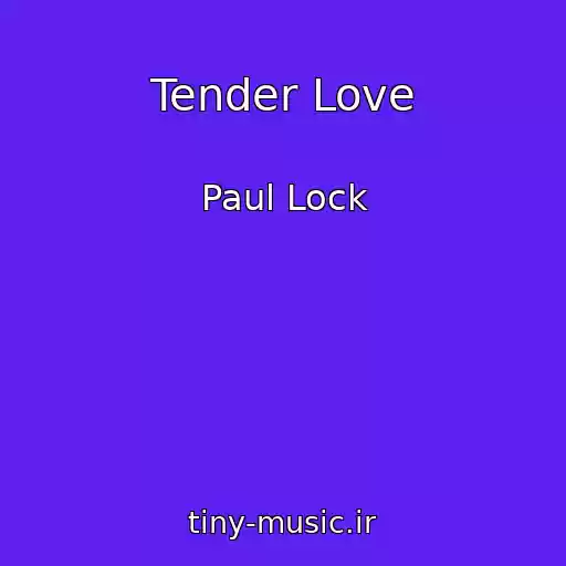 کاور آهنگ Tender Love از Paul Lock