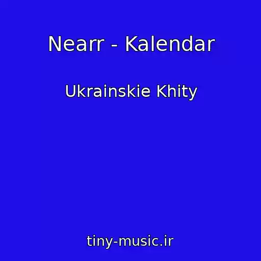 کاور آهنگ Nearr - Kalendar از Ukrainskie Khity