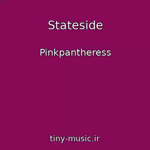 کاور آهنگ Stateside از Pinkpantheress