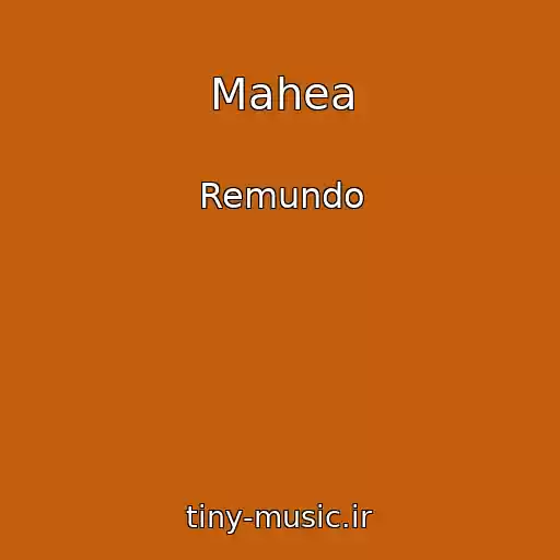 کاور آهنگ Mahea از Remundo