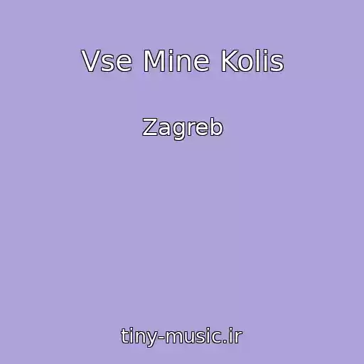 کاور آهنگ Vse Mine Kolis از Zagreb